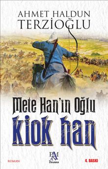 Mete Han'ın Oğlu Kiok Han PDF İndir
