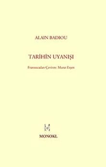 Tarih'in Uyanışı - Alain Badiou PDF İndir