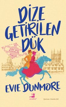 Dize Getirilen Dük - Evie Dunmore