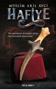 Hafiye - Müslim Akil Avci PDF İndir