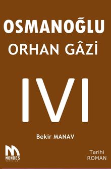 Osmanoğlu Orhan Gazi - Bekir Manav