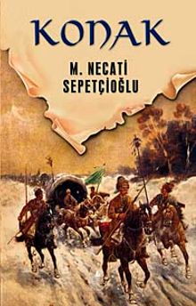 Konak / Dünki Türkiye Dizisi 4. Kitap - Mustafa Necati Sepetçioğlu PDF İndir
