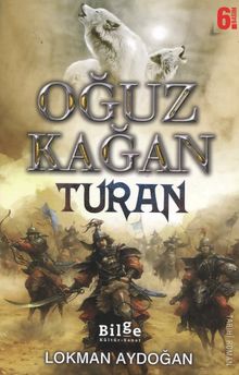 Oğuz Kağan - Turan - Lokman Aydoğan PDF İndir