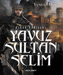 Cihan Padişahı Yavuz Sultan Selim - Yunus Ozan PDF İndir