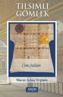 Tılsımlı Gömlek  Cem Sultan - Murat Aykaç Erginöz PDF İndir