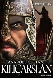 Anadolu Sultanı Kılçarslan - Yunus Ozan PDF İndir