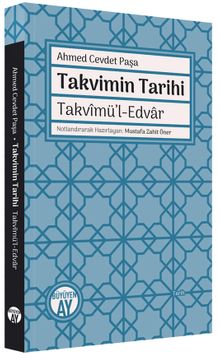 Takvimin Tarihi  Takvîmü'l-Edvar - Ahmed Cevdet Paşa