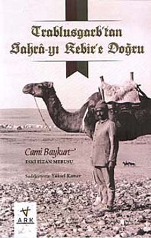 Trablusgarp'tan Sahra-yı Kebir'e Doğru - Cami Baykurt PDF İndir