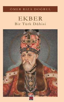 Ekber  Bir Türk Dahisi - Ömer Rıza Doğrul