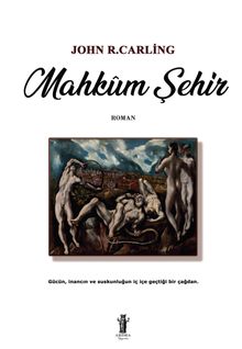Mahkûm Şehir - John R. Carling PDF İndir