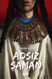 Adsız Şaman - Hakan Başar PDF İndir
