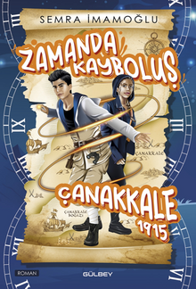 Zamanda Kayboluş Çanakkale 1915 - Semra İmamoğlu PDF İndir