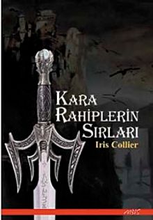 Kara Rahiplerin Sırları - Iris Collier