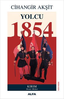 Yolcu 1854  Kırım - Demir Misket - Cihangir Akşit PDF İndir