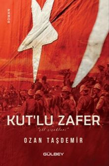 Kut'lu Zafer  Çöl Çiçekleri - Ozan Taşdemir PDF İndir
