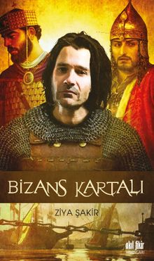 Bizans Kartalı - Ziya Şakir PDF İndir