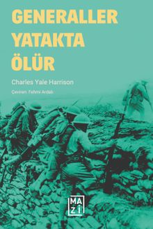 Generaller Yatakta Ölür - Charles Yale Harrison PDF İndir