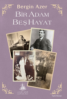 Bir Adam Beş Hayat - Bergin Azer PDF İndir