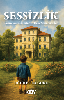 Sessizlik - Uğur Bora Güre PDF İndir