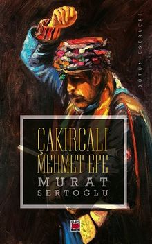 Çakırcalı Mehmet Efe - Murat Sertoğlu