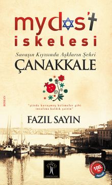 Mydos't İskelesi  Savaşın Kıyısında Aşkların Şehri Çanakkale - Fazıl Sayın PDF İndir