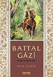 Battal Gazi  Hayatı ve Maceraları - Ziya Şakir PDF İndir