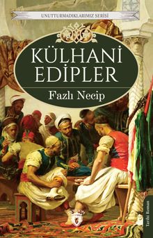 Külhani Edipler - Fazlı Necib PDF İndir