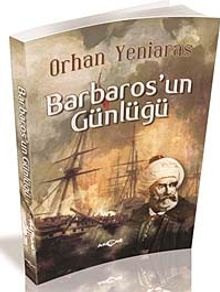 Barbaros'un Günlüğü - Dr. Orhan Yeniaras PDF İndir