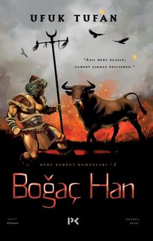 Boğaç Han / Dede Korkut Romanları 2 - Ufuk Tufan PDF İndir