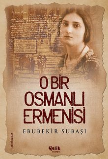 O Bir Osmanlı Ermenisi - Ebubekir Subaşı PDF İndir