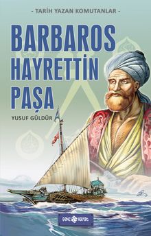 Barbaros Hayrettin Paşa - Yusuf Güldür PDF İndir