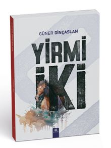 Yirmi İki - Güner Dinçaslan