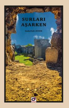 Surları Aşarken - Sadullah Aydın PDF İndir