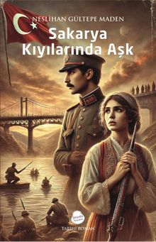 Sakarya Kıyılarında Aşk - Neslihan Gültepe Maden PDF İndir