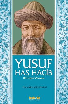Yusuf Has Hacib  Bir Uygur Romanı - Hacı Mirzahid Kerimi PDF İndir