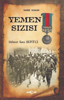 Yemen Sızısı - Mehmet Sami Şepitçi PDF İndir