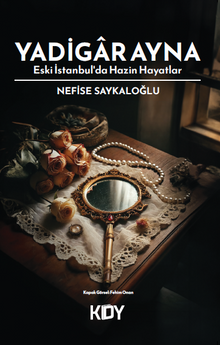 Yadigar Ayna - Nefise Saykaloğlu