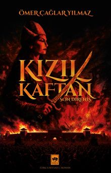 Kızıl Kaftan  Son Direniş - Ömer Çağlar Yılmaz