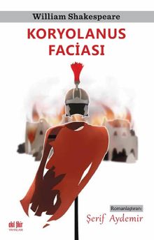 Koryolanus Faciası - William Shakespeare