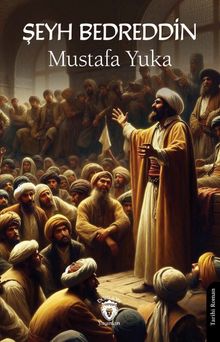Şeyh Bedreddin - Mustafa Yuka PDF İndir