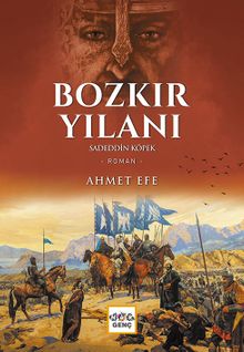 Bozkır Yılanı Sadeddin Köpek - Ahmet Efe