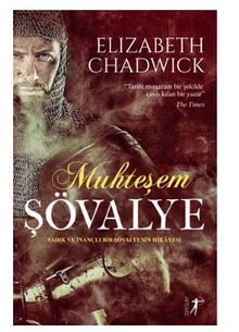Muhteşem Şövalye - Elizabeth Chadwick PDF İndir
