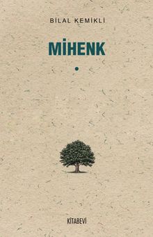 Mihenk - Dr. Bilal Kemikli PDF İndir