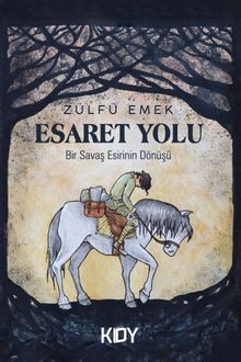 Esaret Yolu - Zülfü Emek PDF İndir
