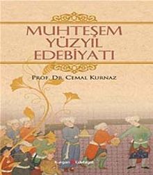 Muhteşem Yüzyıl Edebiyatı - Prof. Dr. Cemal Kurnaz