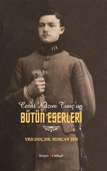 Cevat Kazım Tunç'un Bütün Eserleri - Nurcan Şen PDF İndir