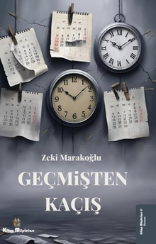 Geçmişten Kaçış - Zeki Marakoğlu PDF İndir