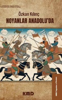 Noyanlar Anadolu'da - Özkan Kılınç PDF İndir