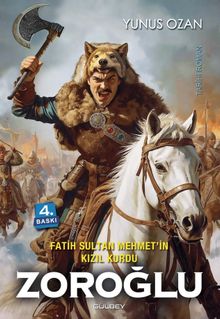 Fatih Sultan Mehmet'in Kızıl Kurdu Zoroğlu - Yunus Ozan PDF İndir
