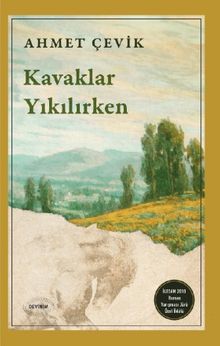 Kavaklar Yıkılırken - Ahmet Çevik PDF İndir